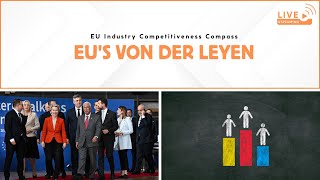 LIVE: EU's von der Leyen & Séjourné Present Competitiveness Compass | 