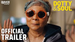 Dotty & Soul | Official Trailer