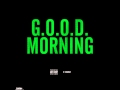 2 Chainz - G.O.O.D. Morning 
