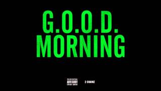 2 Chainz - G.O.O.D. Morning