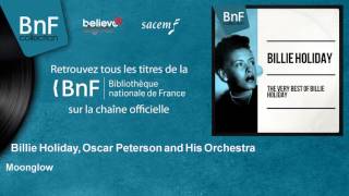 Billie Holiday,  Oscar Peterson and His Orchestra - Moonglow
