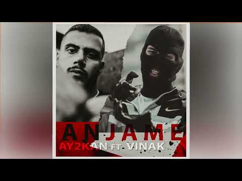 ay2kan ft vinak - anjame