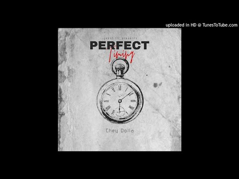 Chey Dolla - "Perfect Timing"