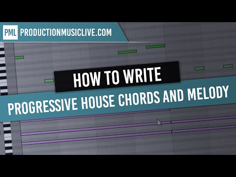 How to write Progressive House Chords and Melody from Scratch