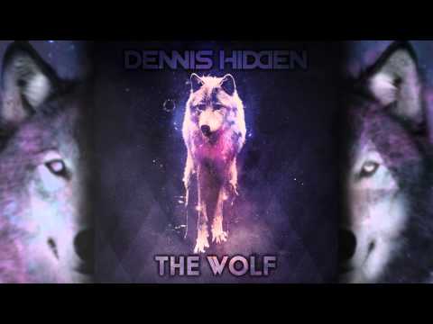 Dennis Hidden - The Wolf