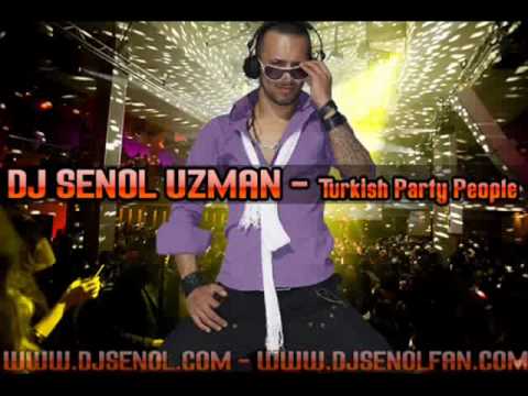 Dj Senol - Turkish Party People