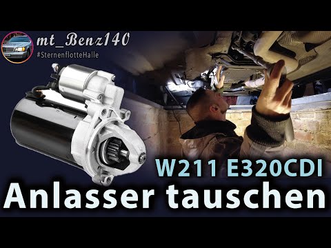 Anlasser tauschen W211 E320 CDI  I & W220 S320 CDI I OM 648 I Reparaturanleitung I Mercedes