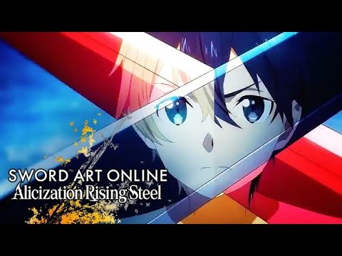 Sword Art Online Alicization Rising Steel Opening  Full AMV