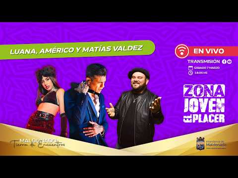 Luana, Américo y Matías Valdez - Zona Joven, El Placer