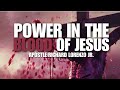 Power In The Blood Of Jesus // Apostle Richard Lorenzo Jr.