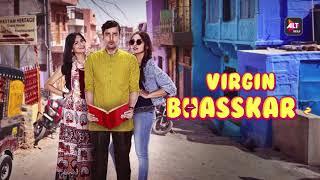 Virgin Bhasskar S2 | Starring Anant Joshi, Rutpanna Aishwarya, Jiya Shankar | Watch Now On ALTBalaji