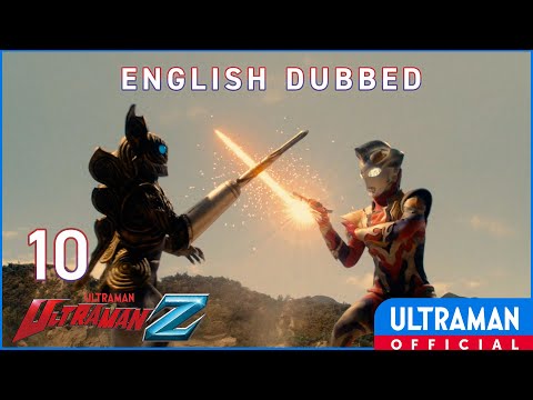 English Dub | ULTRAMAN Z Episode 10 "Here Comes the Space Pirate!" -Official-