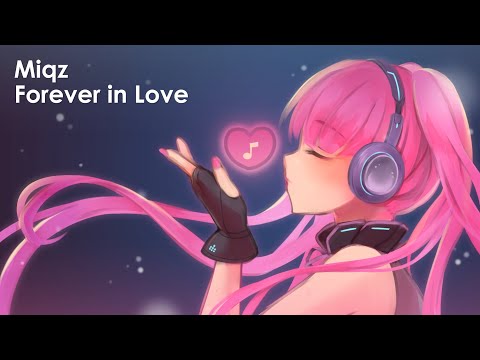 Miqz - Forever in Love [Chillstep]