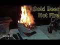 Relaxing Fire After A Busy Day Cold Beer And A Fire