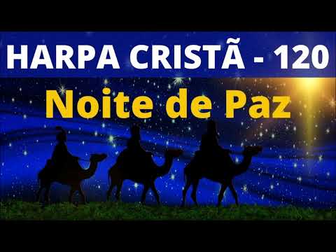 Harpa Cristã - 120 - Noite de Paz - Levi - (com letra)