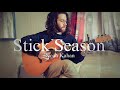 Noah Kahan - Stick Season| Fingerstyle Guitar Cover