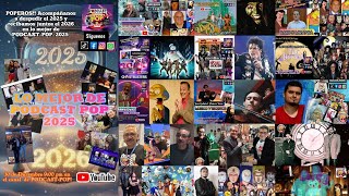 ¡PODCAST-POP! #40 - ¡ESPECIAL DE FIN DE AÑO!