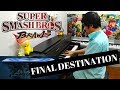 Final Destination Super Smash Brothers Brawl SSBB Piano Cover