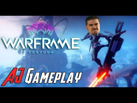 AJ Plays Warframe: Fortuna!