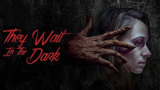 They Wait In The Dark | Official Trailer | Horror Brains