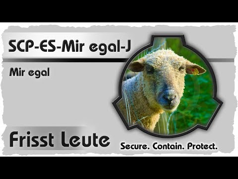 SCP-ES-Mir egal-J [Mir egal] German CREEPYPASTA