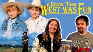 When Mary-Kate &amp; Ashley Went West (How the West was Fun) (Movie Nights) (ft. @phelous)