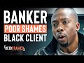 Bank Clerk Judges The Wrong Client REIDframed Studios