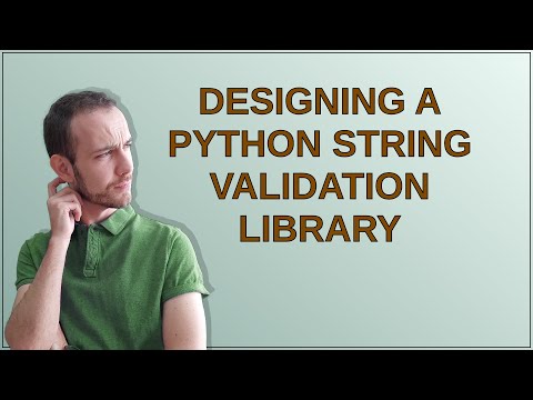 Designing A Python String Validation Library