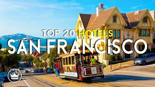 The Top 20 BEST (Luxury) Hotels in San Francisco (CA), USA (2026)