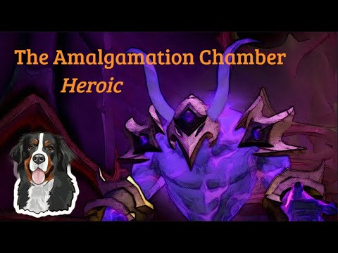 Heroic The Amalgamation Chamber  -  Arcane Mage POV