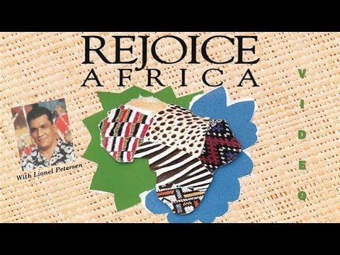 LIONEL PETERSEN- REJOICE AFRICA FULL (VIDEO WITH SUBTITLES)