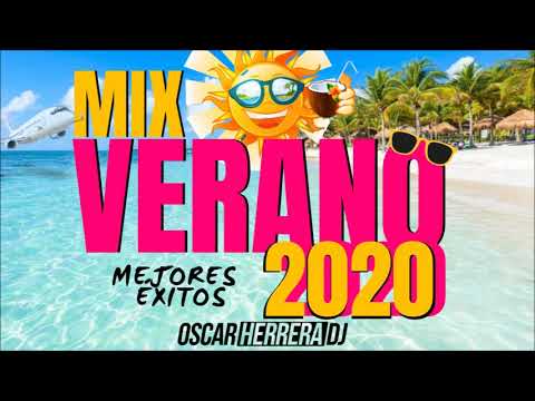 MIX VERANO 2020 | LO MEJOR Y MÁS NUEVO | ÉXITOS REGGAETON | OSCAR HERRERA DJ