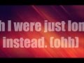Kelly Clarkson I Wish I Could Be Lonely Instead With Lyrics