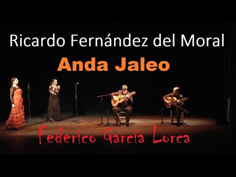 Anda Jaleo (Bulerías) - Ricardo Fernández del Moral - Federico García Lorca