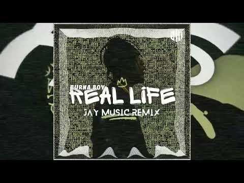 Burna Boy - Real Life (Jay Music Remix)