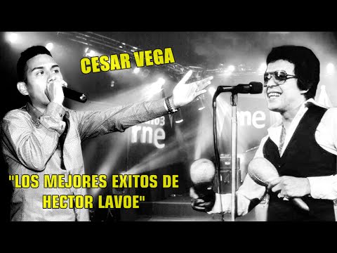 CESAR VEGA MIX 2018 - SORPRENDENTE HOMENAJE A HECTOR LAVOE