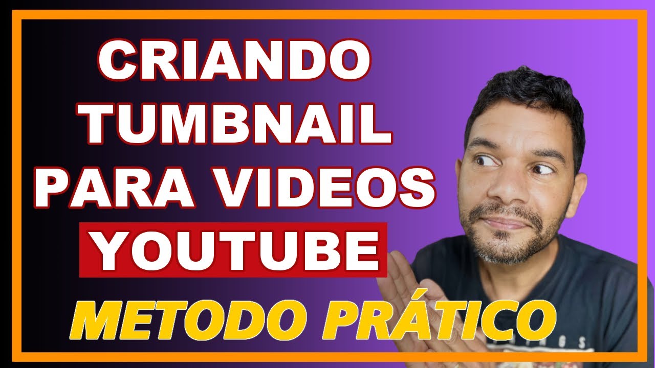 COMO CRIAR TUMBAILS (miniaturas) PARA O YOUTUBE