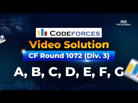 A to G - Codeforces Round 1072 (Div. 3) LIVE Solution in Bangla | CPS Academy