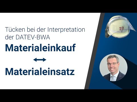 Tücken bei der Interpretation der DATEV-BWA // Materialeinkauf und Materialeinsatz