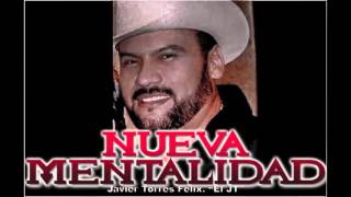 Nueva Mentalidad- Javier Torres y El M1 (Corridos 2016)
