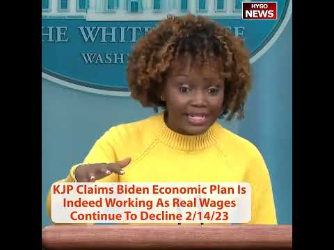 KJP: 6.4% CPI, high food prices, Economic Plan is Indeed Working. 'Is President Biden Woke?'