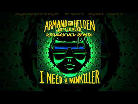 Armand Van Helden vs. Butter Rush - I Need A Painkiller (Richard Ulh Remix)