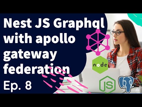 Nest JS Graphql  with Apollo Gateway composing sub graphs #07 #nestjs  #microservices