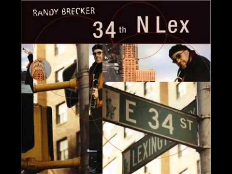 Randy Brecker  - 34th N Lex, All 4 Love
