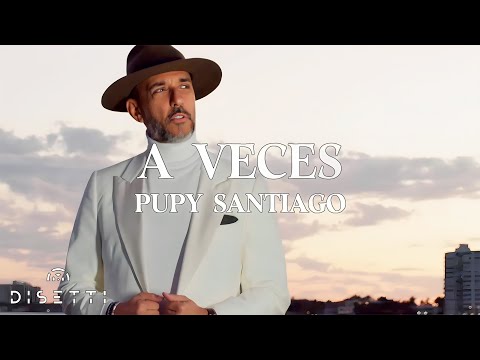 A Veces - Pupy Santiago (Video Oficial)