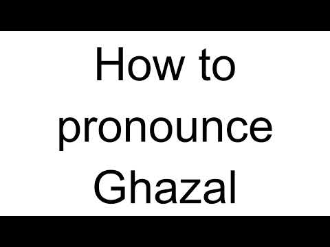 How to Pronounce Ghazal (Arabic)