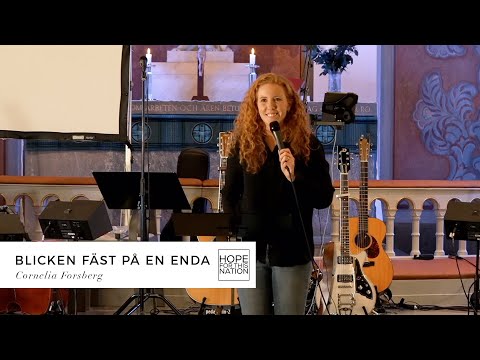 Blicken fäst på en Enda - Predikan av Cornelia Forsberg