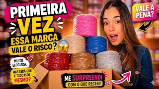 🧶 PRIMEIRA VEZ COMPRANDO ESSA MARCA DE BARBANTE! 😱 Vale a Pena Mesmo?