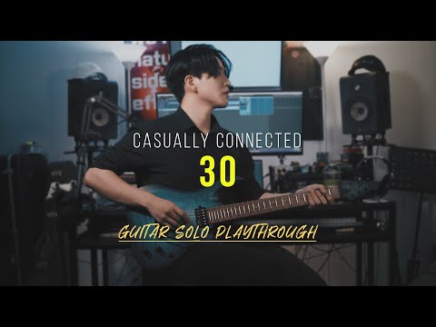 My Guest Solo on "30 (feat.JungMato)" by @casuallyconnected
