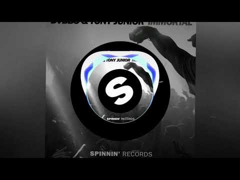 DVBBS & Tony Junior - Immortal (We Live Forever)
